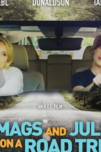   Mags and Julie Go on a Road Trip. (2020)